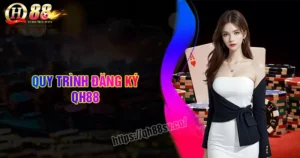 dang-ky-qh88-huong-dan-nhanh-chong-an-toan-nhat
